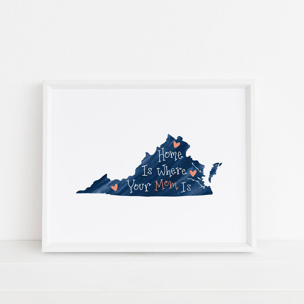 home is where your mom is virginia shaped art print on blue background in white frame by Sunny Day Designs