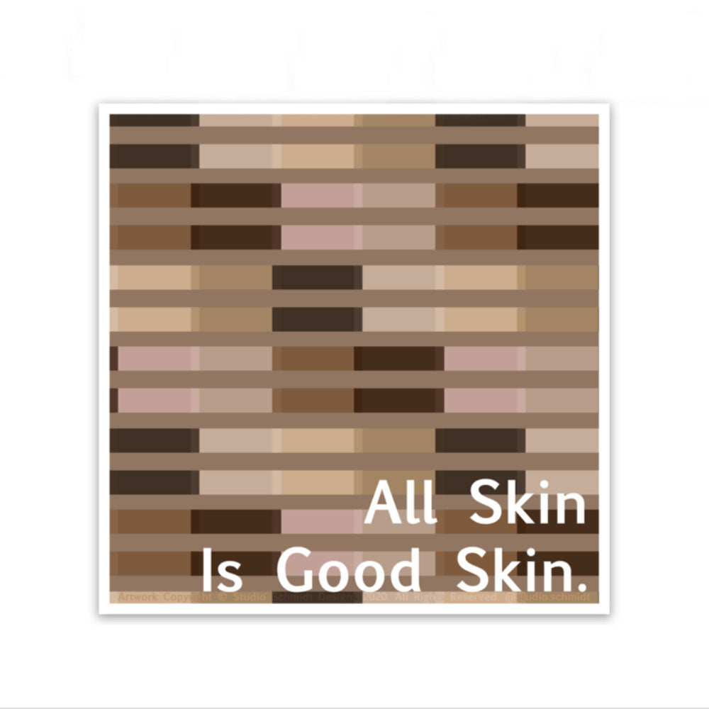 Skin Equality Vinyl Sticker Charity Giving All Skin Is Good Skin Black Lives Matter Atlanta NCBW Sunny Day Designs
