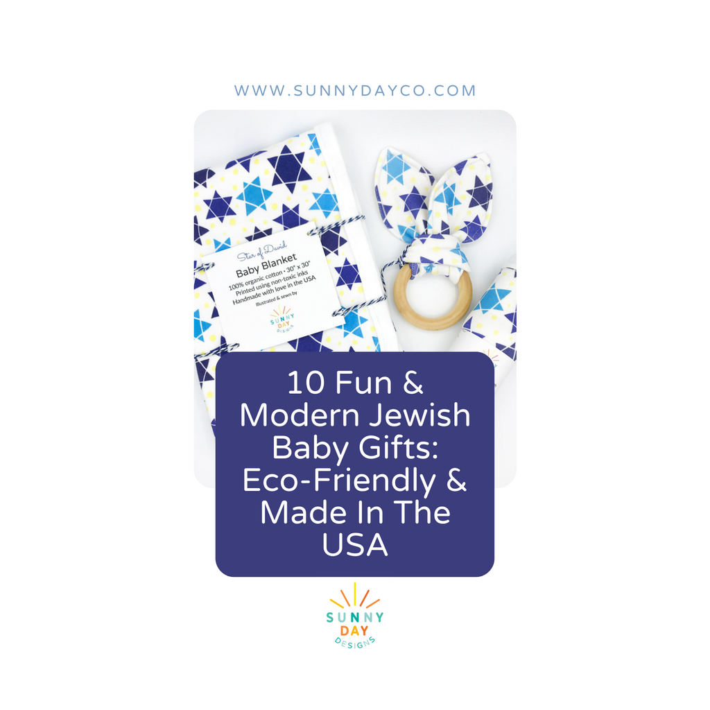 A blog post image showing a blue Star of David printed organic cotton baby blanket, teether, and burp cloth by Sunny Day Designs - the blog post is titled "Fun & Modern Jewish Baby Gifts that are Eco-friendly & Made in the USA" by Sunny Day Designs
