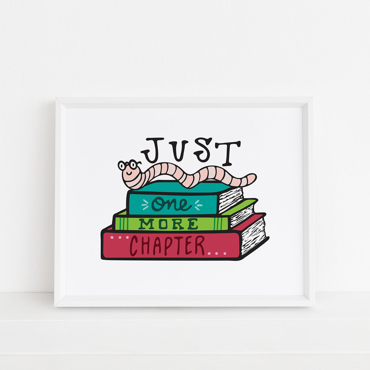 Bookworm Frame Just One More Chapter Art Print, Book Lover Gift, Bookworm Wall Art ...