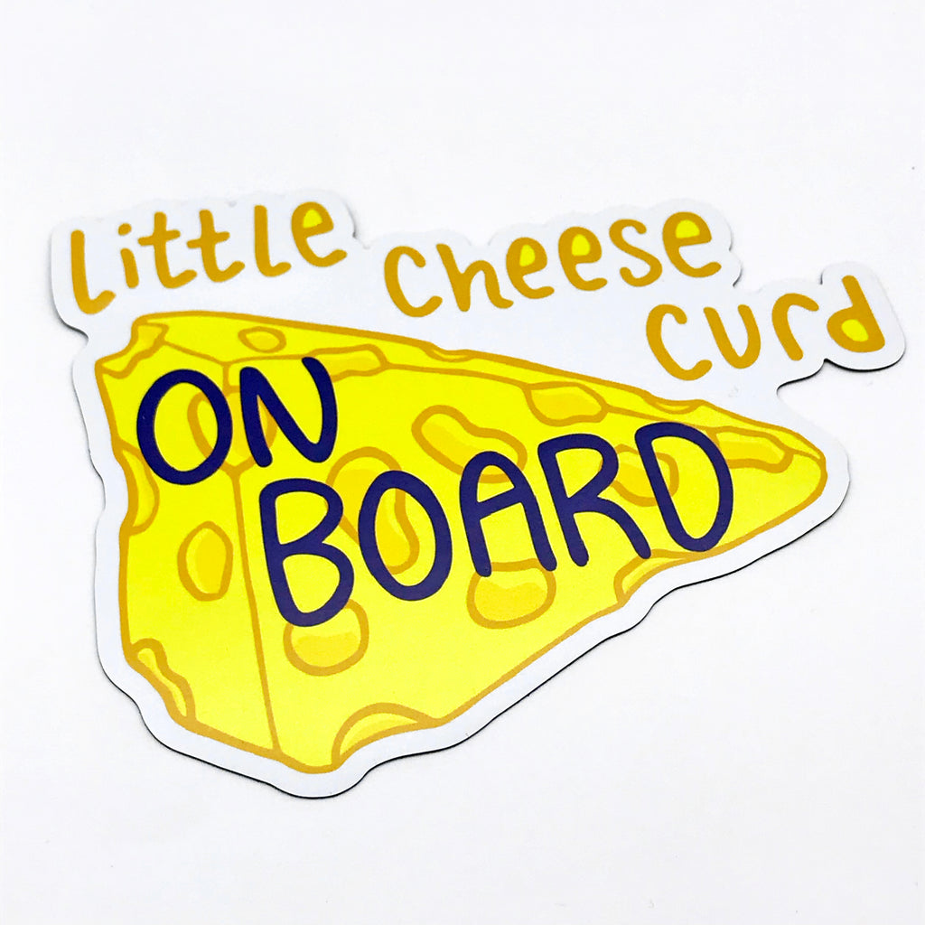 An adorable, yellow, cheese-themed waterproof Baby On Board car magnet is shown on a white background. This baby safety magnet is perfect for Cheese lovers and Wisconsin residents, since it says "Little Cheese Curd ON BOARD" on top of a yellow wedge of cheese.