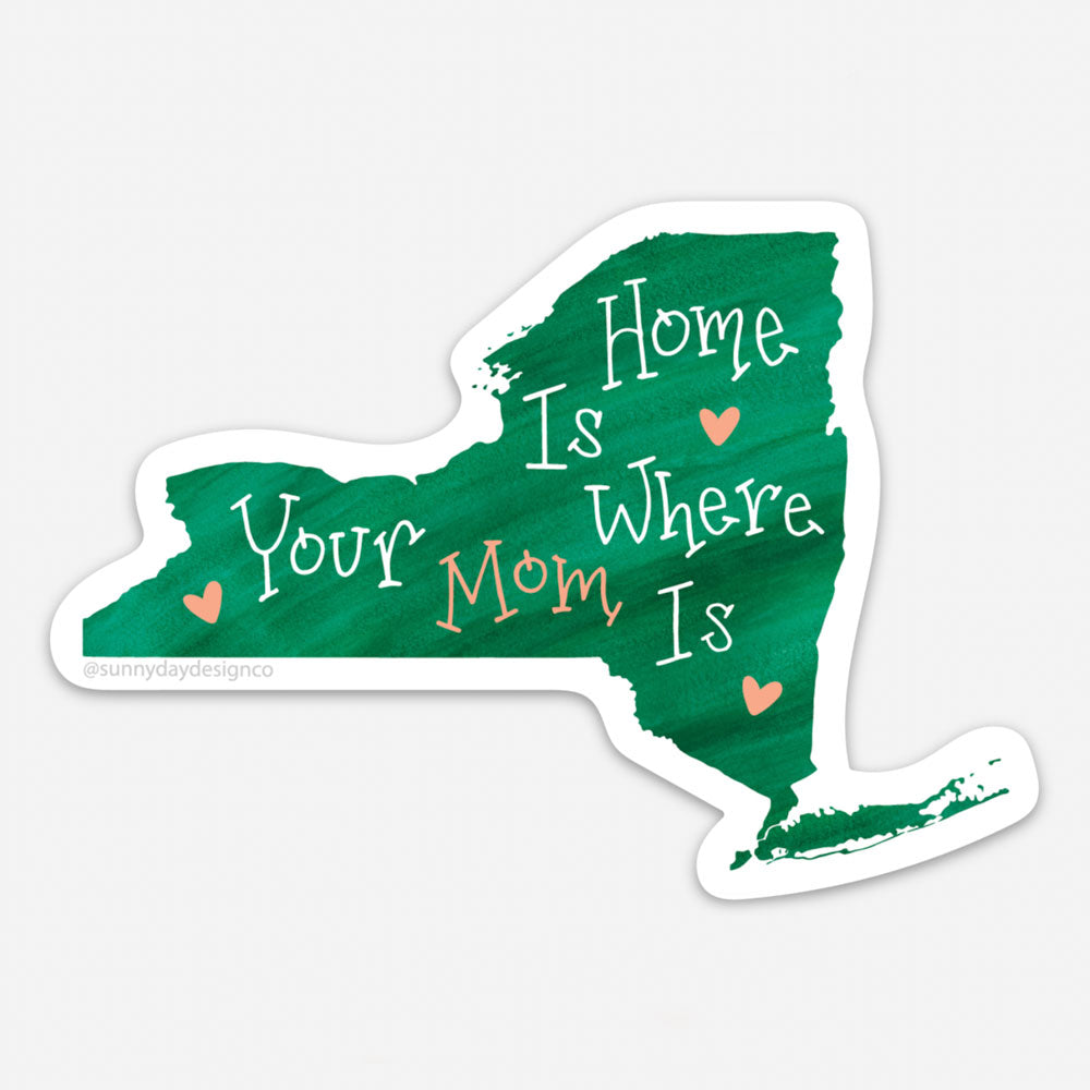 home is where your mom is new york mom vinyl magnet in new york state shape with green background and white and pink text by Sunny Day Designs
